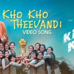 Kho Kho Theevandi Song