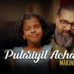 Pulariyil Achante Song